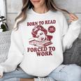 Book Readers Forced To Work Sadness Unisex Sweatshirt