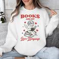 Books Are My LoveLanguage Cupid Valentines Unisex Sweatshirt Books Are My LoveLanguage Cupid Valentines Unisex Sweatshirt