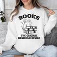 Books The Original Handheld Device Book Lover Unisex Sweatshirt
