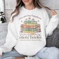 Books Reading Lovers Bookworm You Can Buy More Books Unisex Sweatshirt