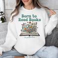 Born To Read Books Forced To Read Emails Book Lover Unisex Sweatshirt