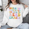 Born To Read Books Forced To Read Emails Reader Librarian Premium Unisex Sweatshirt Born To Read Books Forced To Read Emails Reader Librarian Premium Unisex Sweatshirt