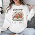 Chapter 11 Years Old 11th Birthday Wildflower Book Lover Unisex Sweatshirt Chapter 11 Years Old 11th Birthday Wildflower Book Lover Unisex Sweatshirt