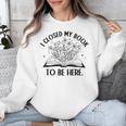 I Closed My Book To Be Here Book Lover Floral Reading Woman Unisex Sweatshirt
