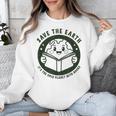 Earth Day 2025 Save Earth It´s Only Planet With Books Reader Unisex Sweatshirt