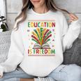 Education Is Freedom Books Lover History Month Unisex Sweatshirt