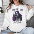 Good Girls Read Bad Books Sarcastic Skeleton Goth Skull Unisex Sweatshirt Good Girls Read Bad Books Sarcastic Skeleton Goth Skull Unisex Sweatshirt