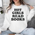 Hot Girls Read Books Lover Bookworm Librarian Book Reading Unisex Sweatshirt