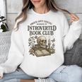 Introverted Book Club Member Anti Social Reader Unisex Sweatshirt