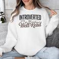 Introverted But Well-Read Book Lover Unisex Sweatshirt