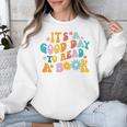 It’s A Good Day To Read A Book Reading Bookworm Reader Unisex Sweatshirt