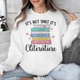 It's Not Smut It's Literature Dark Romance Smutt Book Lover Unisex Sweatshirt It's Not Smut It's Literature Dark Romance Smutt Book Lover Unisex Sweatshirt