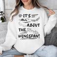 It's All About The Wingspan For Book Lover Unisex Sweatshirt