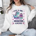 Just A Girl Who Loves Dragons And Books Lover Reading Book Unisex Sweatshirt Just A Girl Who Loves Dragons And Books Lover Reading Book Unisex Sweatshirt