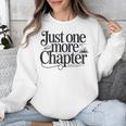 Just One More Chapter Book Lover Quote Reading Unisex Sweatshirt