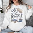 Just One More Chapter Book Lover Reading Quote Unisex Sweatshirt