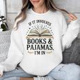 Magical Pajama And Book Lover Outfit For Readers Who Love Unisex Sweatshirt