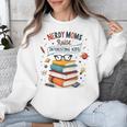 Nerdy Moms Raise Interesting Kids Books Science Unisex Sweatshirt