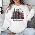 I Have No Shelf Control Dark Academia Book Lover TBR Unisex Sweatshirt