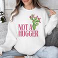 Not a Hugger Sarcastic Introvert Cactus Theme Women Unisex Sweatshirt