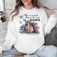 There Is No Such Thing As Too Many Books Reading Librarian Unisex Sweatshirt There Is No Such Thing As Too Many Books Reading Librarian Unisex Sweatshirt