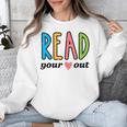 Read Your Heart Read Reading Librarian Book Across America Unisex Sweatshirt