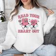 Read You Heart Out Reading Teacher Valentines Day Book Lover Unisex Sweatshirt Read You Heart Out Reading Teacher Valentines Day Book Lover Unisex Sweatshirt