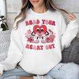 Read Your Heart Out Valentines Day Teachers Book Lovers Unisex Sweatshirt Read Your Heart Out Valentines Day Teachers Book Lovers Unisex Sweatshirt