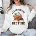 I Read Past My Bedtime Reading Dinosaur Book Lover Unisex Sweatshirt