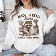 Reading Book Lover Made To Read Books Forces To Read Emails Unisex Sweatshirt