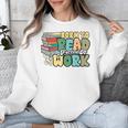 Reading Born To Read Forced To Work Bookish Book Lover Unisex Sweatshirt
