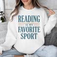 Reading Is My Favorite Sport Literary Book Lover Typography Unisex Sweatshirt Reading Is My Favorite Sport Literary Book Lover Typography Unisex Sweatshirt