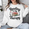 Reading Is My Therapy Book Lover Bookworm Unisex Sweatshirt