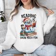 Reading Is Snow Much Fun Christmas Bookworm Snowman Reading Unisex Sweatshirt Reading Is Snow Much Fun Christmas Bookworm Snowman Reading Unisex Sweatshirt