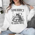 Somebody's Smut Reading Wife Smutty Book Lovers Unisex Sweatshirt Somebody's Smut Reading Wife Smutty Book Lovers Unisex Sweatshirt