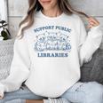 Support Your Local Library Read Banned Books Librarian Unisex Sweatshirt