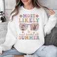 Teacher Summer Break Most Likely To Read Books All Summer Unisex Sweatshirt