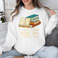 Like Thick Books Cant Lie Happiness Reading Positive Unisex Sweatshirt