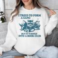 I Tried To Form A Gang But It Turned Into A Book-Club Reader Premium Tri-Blend Unisex Sweatshirt