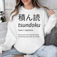 Tsundoku Japanese Language Book Lover Unique Word Unisex Sweatshirt