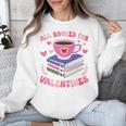 Valentines All Booked For Valentines Book Lovers Teacher Kid Premium Unisex Sweatshirt
