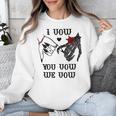 I Vow You Vow We Vow Merch Dark Romance Smutty Book Smutt Unisex Sweatshirt I Vow You Vow We Vow Merch Dark Romance Smutty Book Smutt Unisex Sweatshirt