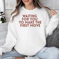 Waiting For You To Make The First Move Introvert Minimal Unisex Sweatshirt