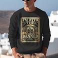 Banned Books Librarian Book Readers I m With The Banned Unisex Sweatshirt