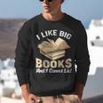 I Like Big Books And I Cannot Lie Book Reading Unisex Sweatshirt I Like Big Books And I Cannot Lie Book Reading Unisex Sweatshirt