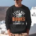 I Like Big Books I Cannot Lie School Librarian Book Lover Unisex Sweatshirt I Like Big Books I Cannot Lie School Librarian Book Lover Unisex Sweatshirt