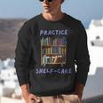 Book Lover Pun Practice Shelf-Care Unisex Sweatshirt