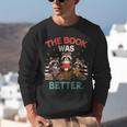 Book Lover Racoon Reading Bookish The Book Was Better Unisex Sweatshirt