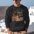 All Booked For Fall Books Coffee Fall Leaves Pumpkins Autumn Unisex Sweatshirt