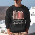 All Booked For Valentines Romantic Books Unisex Sweatshirt